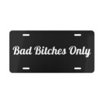 Bad Bitches Only License Plate